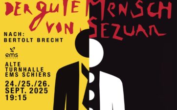 «Der gute Mensch von Sezuan» – Theater der EMS Schiers: 24., 25. & 26.09.25